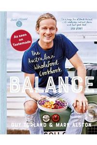 Balance: The Australian Wholefood Cookbook