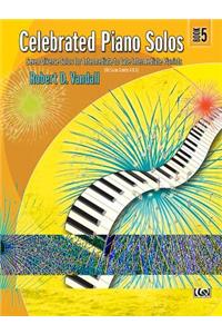 Celebrated Piano Solos, Bk 5