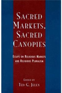 Sacred Markets, Sacred Canopies