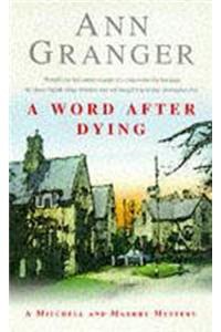 A Word After Dying (Mitchell & Markby 10)