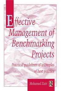 Effective Management of Benchmarking Projects