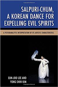 Salpuri-Chum, A Korean Dance for Expelling Evil Spirits