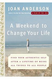 A Weekend to Change Your Life