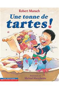 Une Tonne de Tartes!