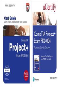 Comptia Project+ Exam Pk0-004 Pearson Ucertify Course and Textbook Bundle