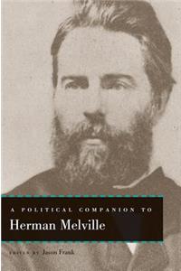 Political Companion to Herman Melville