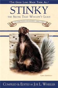 Stinky, the Skunk That Wouldn't Leave