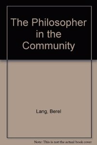 The Philosopher in the Community: Essays in Memory of Bertram Morris