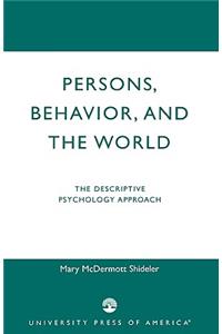 Persons, Behavior, and the World