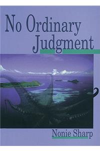 No Ordinary Judgment