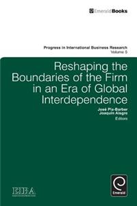 Reshaping the Boundaries of the Firm in an Era of Global Independence