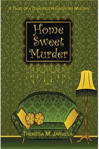 Home Sweet Murder Volume 1