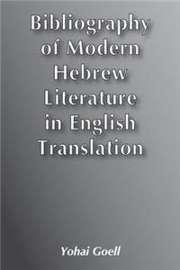 Bibliography of Modern Hebrew Literature in English Translation