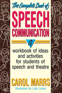 Complete Book of Speech Communication