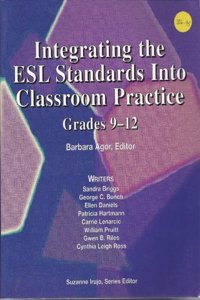 Integrating the ESL Standards Into Classroom Practice