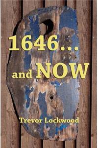 1646... and Now