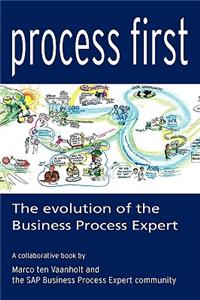 Process First