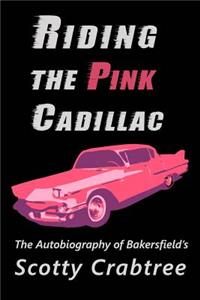 Riding the Pink Cadillac