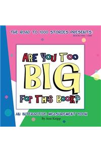 Are You Too Big for This Book?: An Interactive Measurement Book