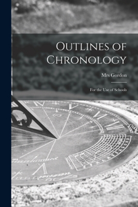 Outlines of Chronology [microform]