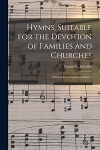 Hymns, Suitable for the Devotion of Families and Churches