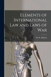 Elements of International law and Laws of War