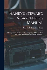 Haney's Steward & Barkeeper's Manual