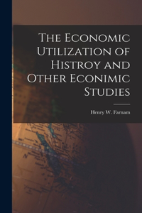 Economic Utilization of Histroy and Other Econimic Studies