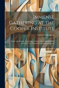 Immense Gathering at the Cooper Institute