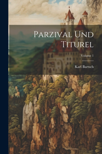 Parzival Und Titurel; Volume 1