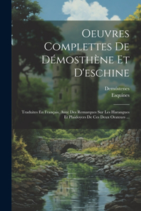 Oeuvres Complettes De Démosthène Et D'eschine