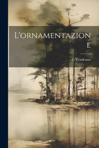 L'ornamentazione