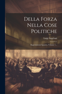 Della Forza Nella Cose Politiche