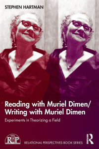 Reading with Muriel Dimen/Writing with Muriel Dimen