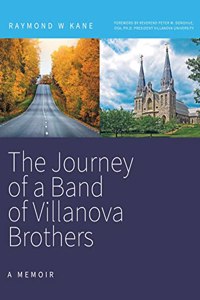Journey of a Band of Villanova Brothers