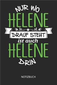 Nur wo Helene drauf steht - Notizbuch