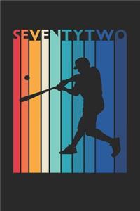Baseball Notebook for 72 Year Old Women and Men - Vintage Baseball Journal - 72nd Birthday Gift for Baseball Player Diary
