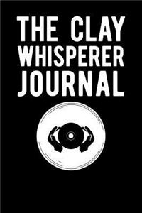 The Clay Whisperer Journal