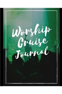 Worship Cruise Journal