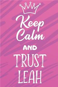 Keep Calm and Trust Leah