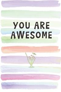You Are Awesome