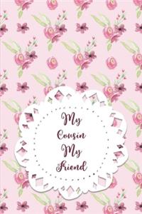 My Cousin My Friend