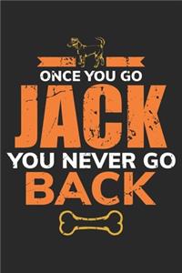 Once You Go Jack You Never Go Back: Jack Russell Terrier Lustiger Hund Notizbuch liniert DIN A5 - 120 Seiten für Notizen, Zeichnungen, Formeln - Organizer Schreibheft Planer Tagebuch