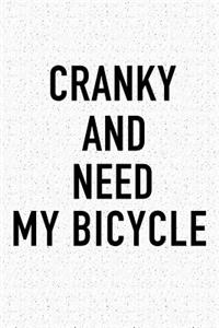 Cranky and Needs My Bicycle