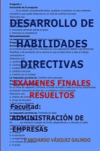 Desarrollo de Habilidades Directivas-Exámenes Finales Resueltos: Facultad: Administración de Empresas