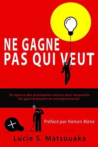 Ne Gagne Pas Qui Veut