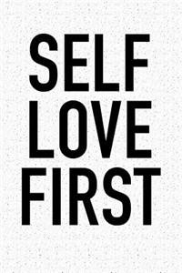 Self Love First