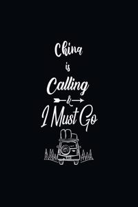 China Is Calling & I Must Go