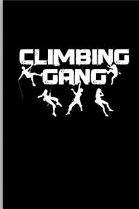 Climbing Gang