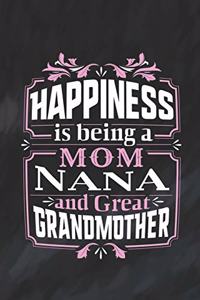 Happiness Is Being a Mom Nana & Great Grandmother